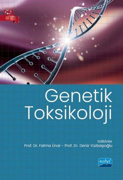 Genetik Toksikoloji | Nobel Akademik Yayıncılık (İnce Kapak) - Resim 1
