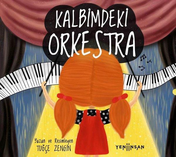 Kalbimdeki Orkestra | Yeni İnsan Yayınevi (İnce Kapak) - Resim 1