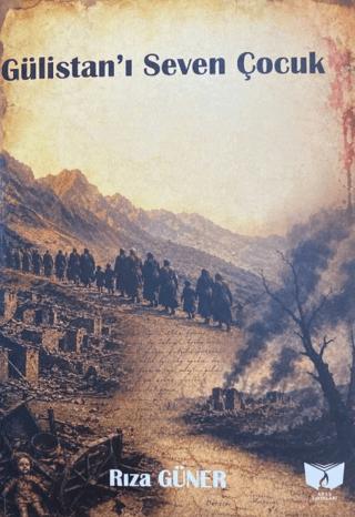 Gülistan'ı Seven Çocuk | Ateş Yayınları (Ciltsiz) - Resim 1