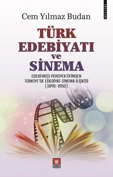 Türk Edebiyatı ve Sinema - Edebiyatçı Perspektifinden Türkiyede Edebiyat - Sinema İlişkisi 1896 - 1 | Türk Edebiyatı Vakfı Yayınları (İnce Kapak) - Resim 1