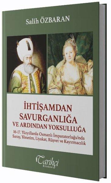 İhtişamdan Savurganlığa ve Ardından Yoksulluğa | Tarihçi Kitabevi (İnce Kapak) - Resim 1