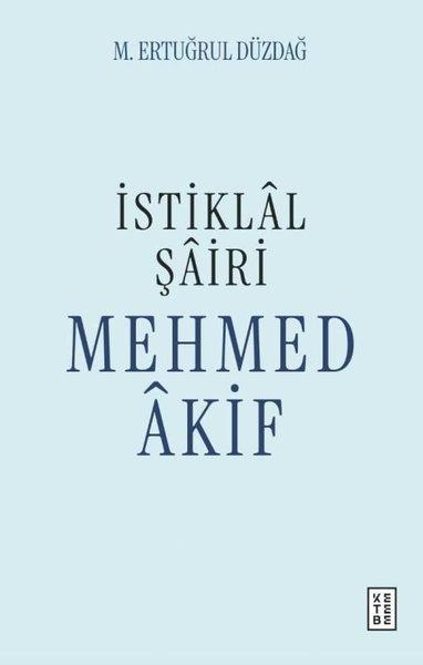 İstiklal Şairi Mehmed Akif | Ketebe (İnce Kapak) - Resim 1