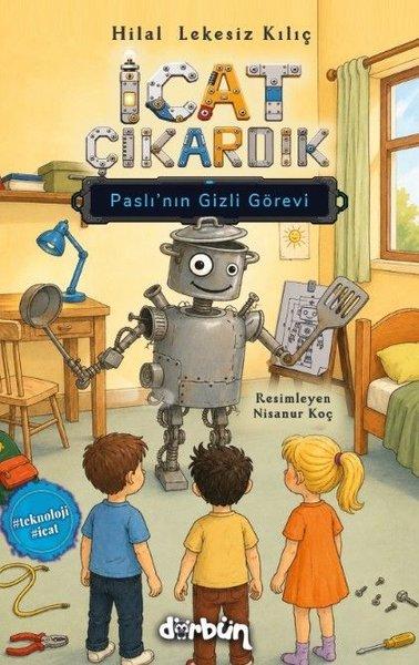 İcat Çıkardık - Paslı'nın Gizli Görevi | Dürbün (İnce Kapak) - Resim 1