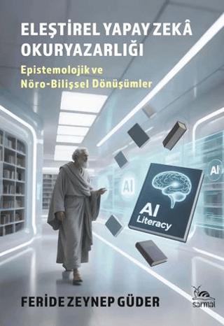 Eleştirel Yapay Zeka Okuryazarlığı