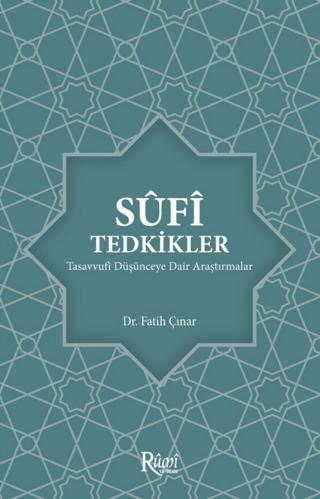 Sufi Tedkikler Tasavvufi Düşünceye Dair Araştırmalar | Rumi Yayınları (Ciltsiz) - Resim 1