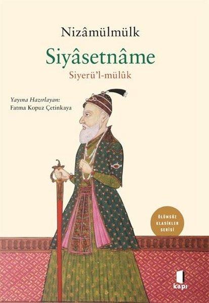 Siyasetname - Siyerü'l-mülük - Ölümsüz Klasikler Serisi | Kapı Yayınları (İnce Kapak) - Resim 1