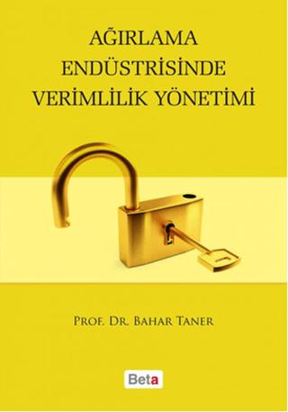 Ağırlama Endüstrisinde Verimlilik Yönetimi | Beta Yayınevi (Ciltsiz) - Resim 1