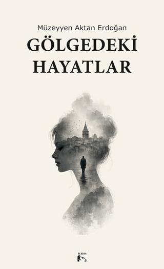 Gölgedeki Hayatlar | Alaska Yayınevi (Ciltsiz) - Resim 1