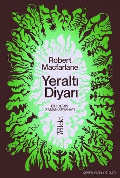 Yeraltı Diyarı: Bir Derin Zaman Seyahati | Tellekt (İnce Kapak) - Resim 1