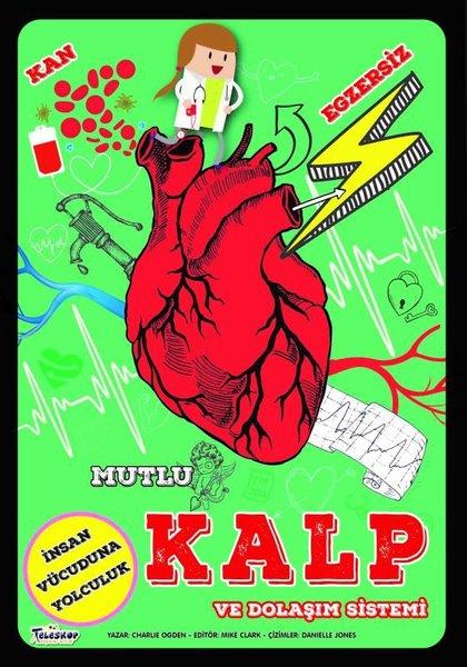 Mutlu Kalp ve Dolaşım Sistemi - İnsan Vücuduna Yolculuk | Teleskop Popüler Bilim (İnce Kapak) - Resim 1