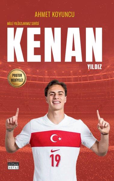 Kenan Yıldız - Milli Yıldızlarımız Serisi - Poster Hediyeli | Siyah Beyaz (İnce Kapak) - Resim 1