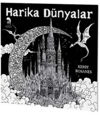 Harika Dünyalar - Yetişkinler İçin Boyama Kitabı