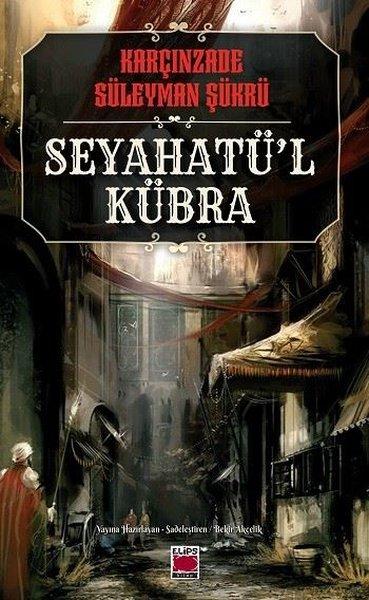 Seyahatü'l Kübra | Elips Kitapları (İnce Kapak) - Resim 1
