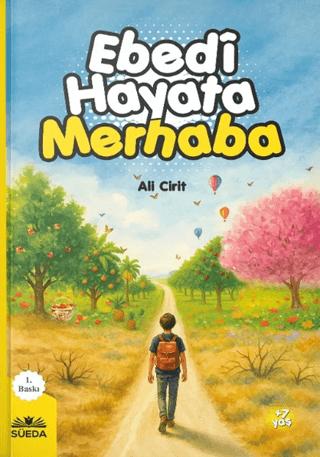 Ebedi Hayata Merhaba | Süeda Basım Yayın (Ciltsiz) - Resim 1