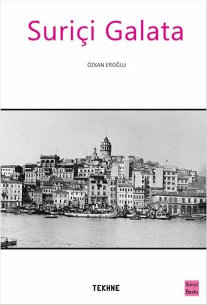 Suriçi Galata | Tekhne Yayınları (İnce Kapak) - Resim 1