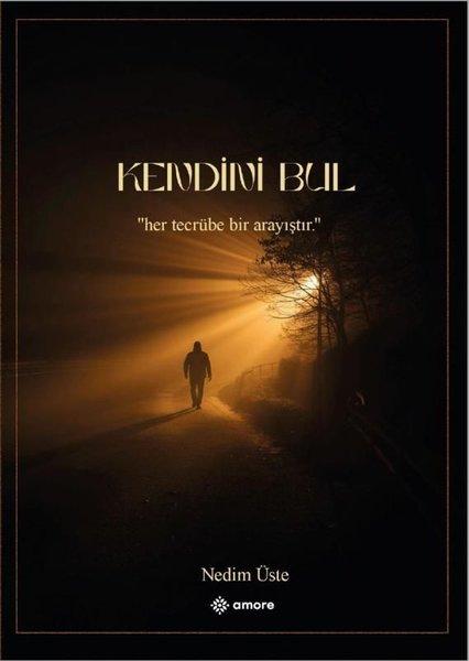 Kendini Bul | Amore Yayınları (İnce Kapak) - Resim 1
