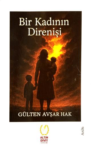 Bir Kadının Direnişi | Altın Divit Yayınevi (Ciltsiz) - Resim 1