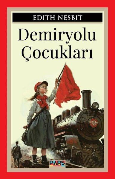 Demiryolu Çocukları | Pars Yayınları (İnce Kapak) - Resim 1
