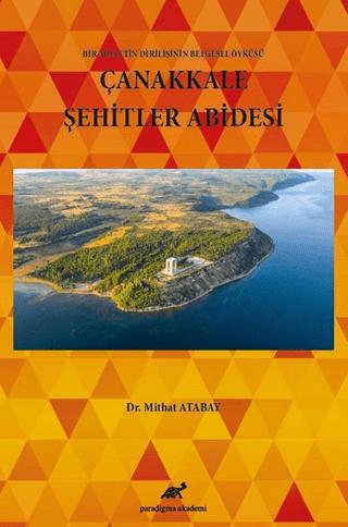 Çanakkale Şehitler Abidesi | Paradigma Akademi Yayınları (Ciltsiz) - Resim 1