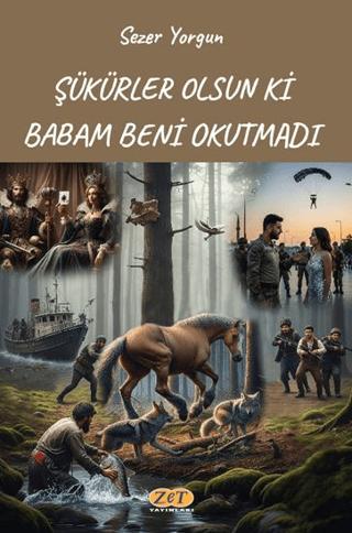 Şükürler Olsun ki Babam Beni Okutmadı