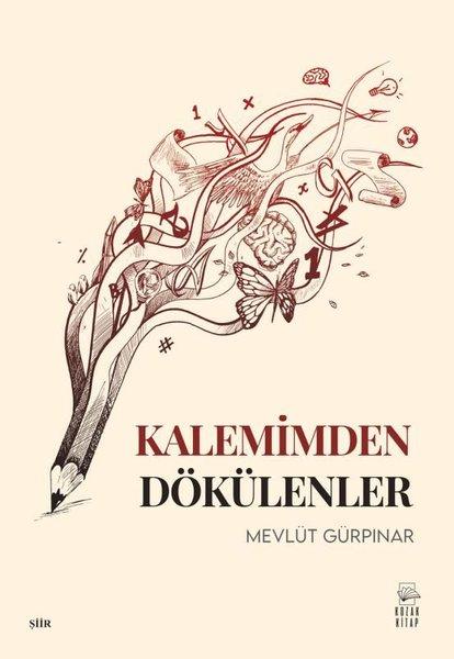 Kalemimden Dökülenler | Kozak Kitap (İnce Kapak) - Resim 1