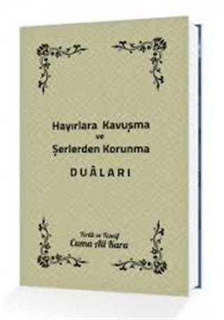 Hayırlara Kavuşma ve Şerlerden Korunma Duaları | Sonçağ Yayınları (Ciltsiz) - Resim 1