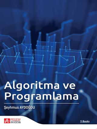 Algoritma ve Programlama | Pegem Akademi Yayıncılık (Ciltsiz) - Resim 1