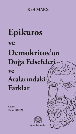 Epikuros ve Demokritos’un Doğa Felsefeleri ve Aralarındaki Farklar | Arya Yayıncılık (Ciltsiz) - Resim 1
