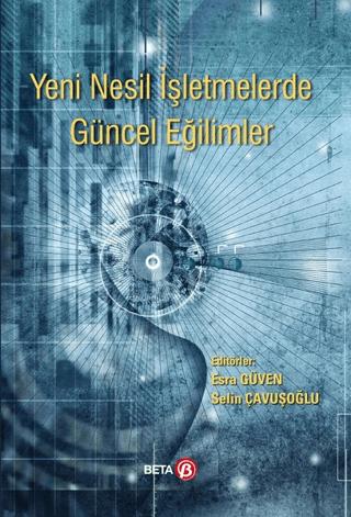 Yeni Nesil İşletmelerde Güncel Eğilimler | Beta Yayınevi (Ciltsiz) - Resim 1