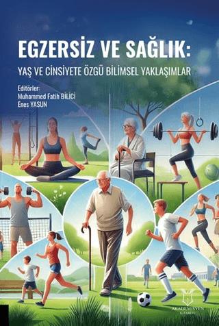 Egzersiz ve Sağlık: Yaş ve Cinsiyete Özgü Bilimsel Yaklaşımlar