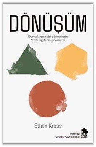 Dönüşüm - Duygularınız Sizi Yönetmesin Siz Duygularınızı Yönetin | Eksik Parça Yayınları (İnce Kapak) - Resim 1