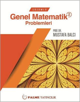 Çözümlü Genel Matematik Problemleri 2 | Palme Yayıncılık (Ciltsiz) - Resim 1