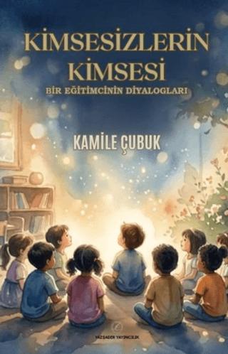 Kimsesizlerin Kimsesi | Yazşader Yayıncılık (Ciltsiz) - Resim 1
