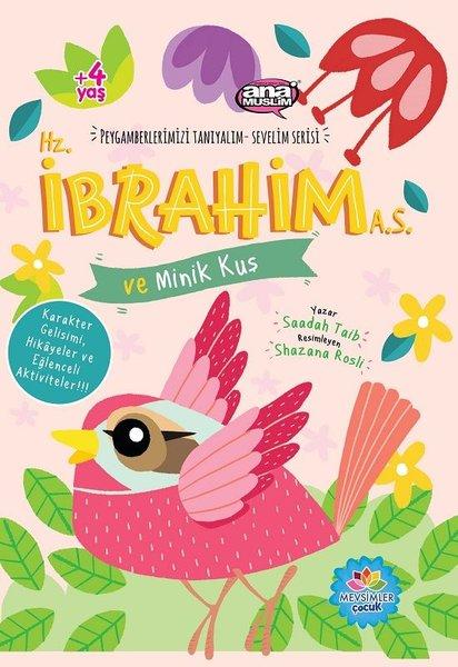 Hz.İbrahim-Peygamberlerimizi Tanıyalım Sevelim Serisi-3 | Mevsimler Çocuk (İnce Kapak) - Resim 1