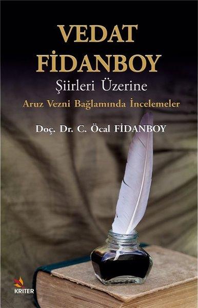 Vedat Fidanboy Şiirleri Üzerine - Aruz Vezni Bağlamında İncelemeler | Kriter (İnce Kapak) - Resim 1
