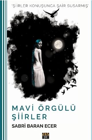 Mavi Örgülü Şiirler | J&J Yayınları (Ciltsiz) - Resim 1