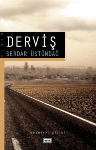 Derviş - Serdar Üstündağ - Eşik Yayınları - Resim 1