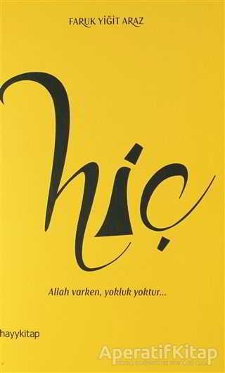 Hiç - Faruk Yiğit Araz - Hayykitap - Resim 1