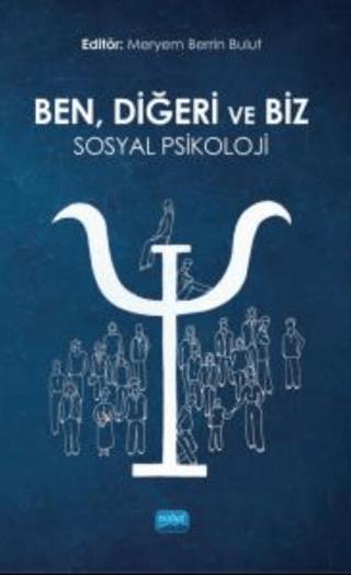 Ben, Diğeri Ve Biz: Sosyal Psikoloji