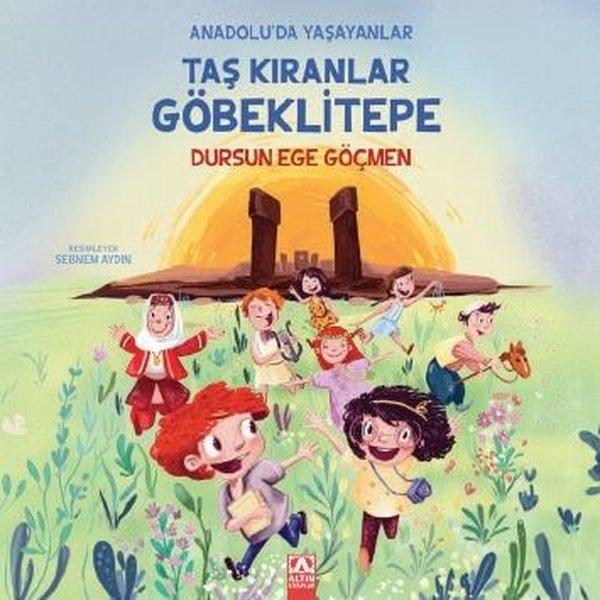 Taş Kıranlar Göbeklitepe - Anadolu'da Yaşayanlar | Altın Kitaplar (İnce Kapak) - Resim 1