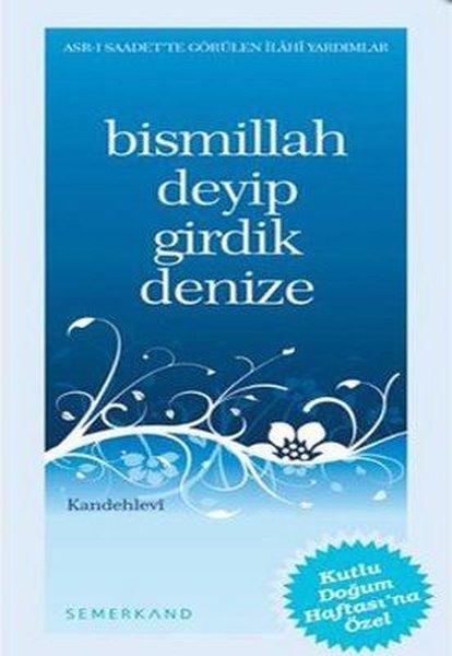 Bismillah Deyip Girdik Denize | Semerkand Yayınları (İnce Kapak) - Resim 1