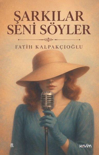 Şarkılar Seni Söyler | Kavim (İnce Kapak) - Resim 1