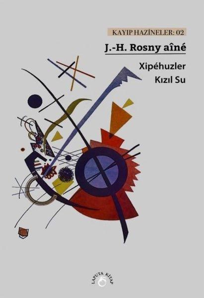 Xipehuzler: - Kızıl Su - Kayıp Hazineler 2 | Laputa Kitap (İnce Kapak) - Resim 1