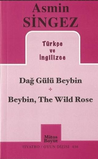 Dağ Gülü Beybin - Beybin, The Wild Rose | Mitos Boyut Yayınları (Ciltsiz) - Resim 1