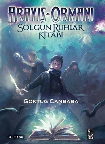 Arayış Ormanı-Solgun Ruhlar Kitabı | Xlibris (İnce Kapak) - Resim 1