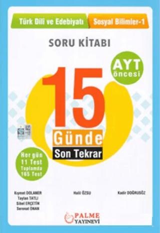 Palme YKS AYT Öncesi 15 Günde Son Tekrar Türk Dili ve Edebiyatı - Sosyal Bilimler 1 Soru Kitabı