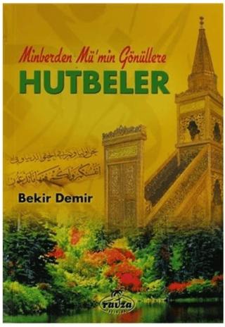 Minberden Mü'min Gönüllere Hutbeler | Ravza Yayınları (Ciltsiz) - Resim 1