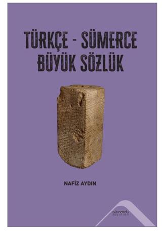 Türkçe-Sümerce Büyük Sözlük