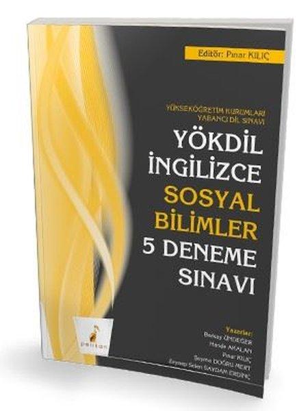 Yökdil İngilizce Sosyal Bilimler 5 Deneme Sınavı | Pelikan Yayınları (İnce Kapak) - Resim 1