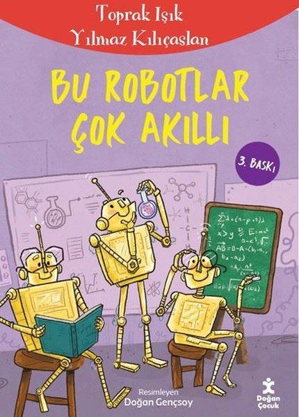 Bu Robotlar Çok Akıllı | Doğan Çocuk (İnce Kapak) - Resim 1